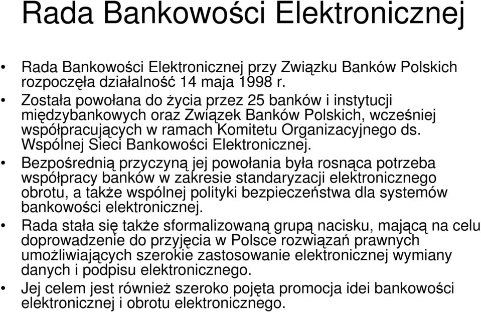 Wspólnej Sieci Bankowości Elektronicznej.