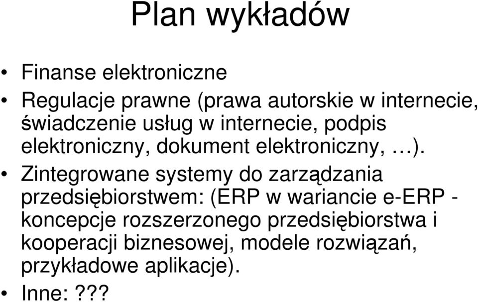 Zintegrowane systemy do zarządzania przedsiębiorstwem: (ERP w wariancie e-erp - koncepcje