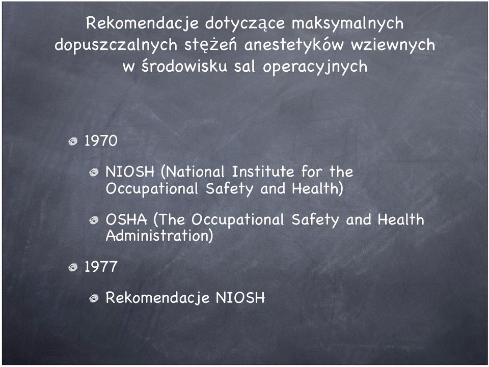 NIOSH (National Institute for the Occupational Safety and Health)