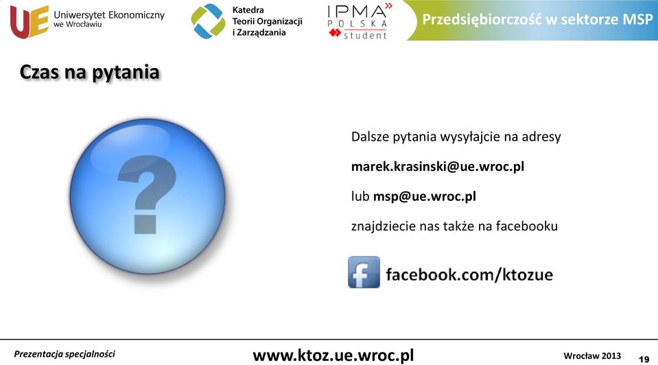 krasinski@ue.wroc.pl lub msp@ue.