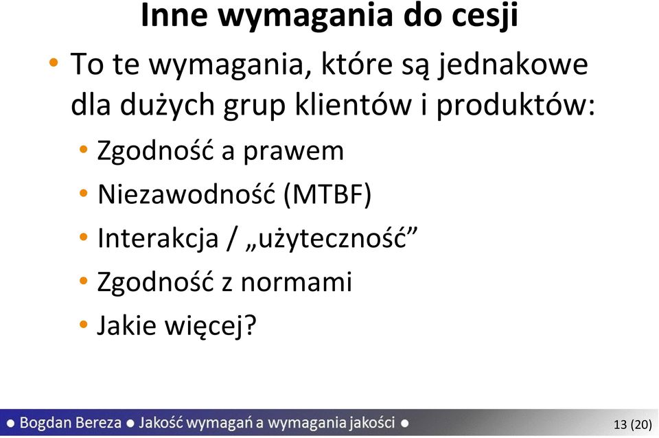 Zgodność a prawem Niezawodność (MTBF) Interakcja