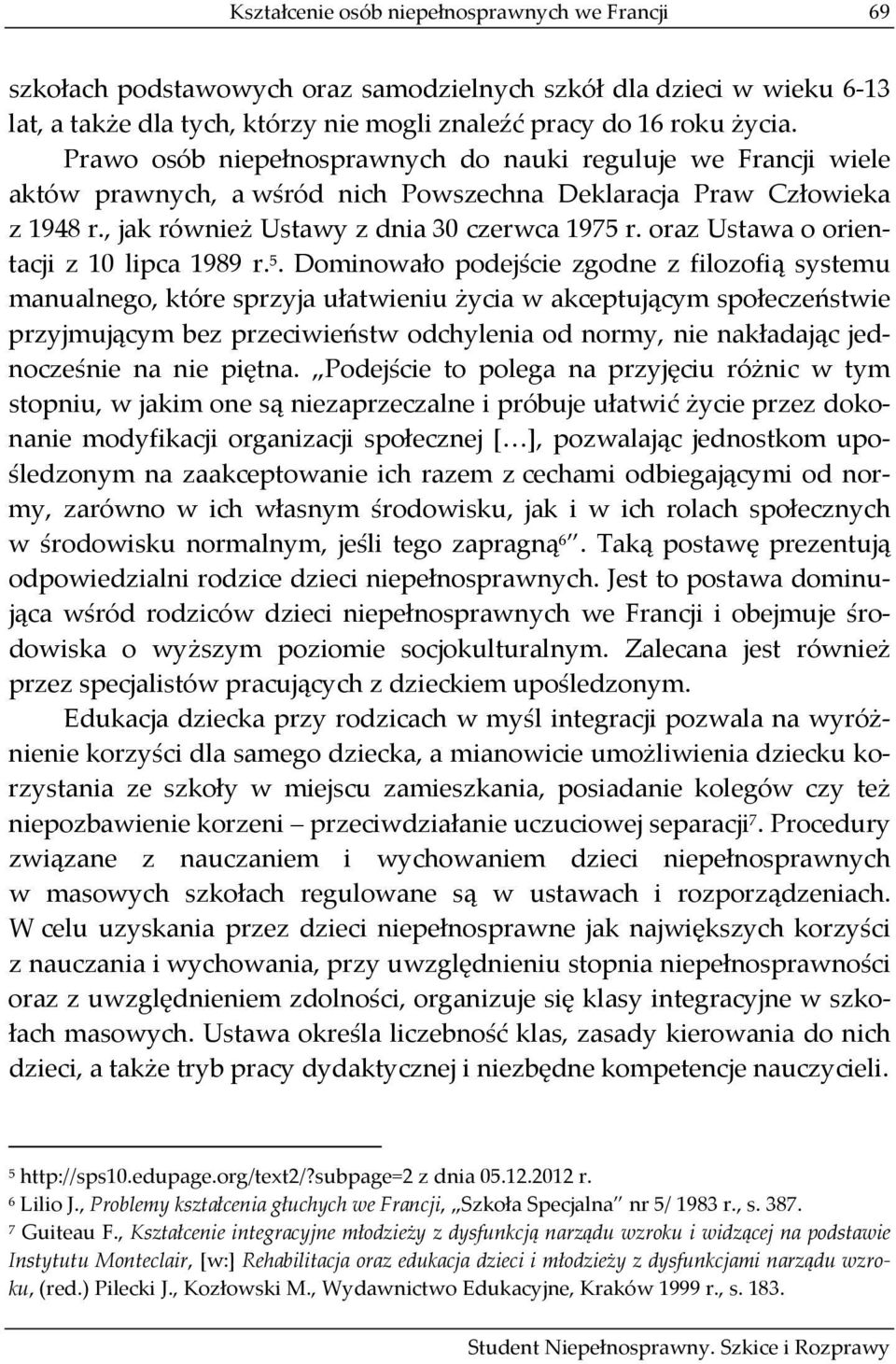 oraz Ustawa o orientacji z 10 lipca 1989 r. 5.