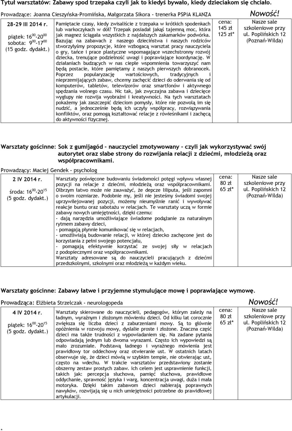 Trzepak posiadał jakąś tajemną moc, która jak magnez ściągała wszystkich z najdalszych zakamarków podwórka.