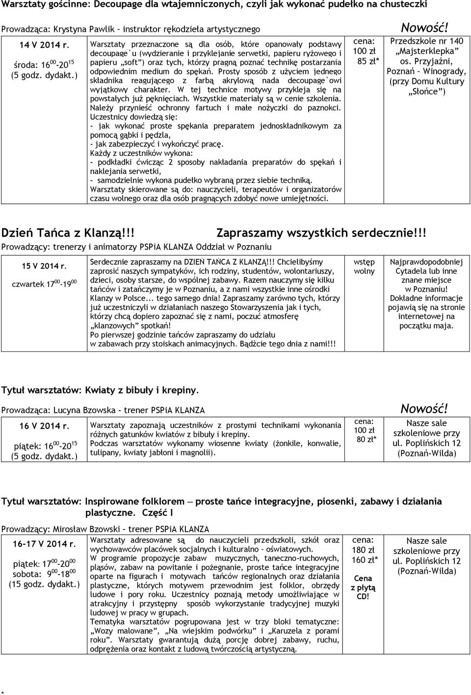 odpowiednim medium do spękań. Prosty sposób z użyciem jednego składnika reagującego z farbą akrylową nada decoupage`owi wyjątkowy charakter.