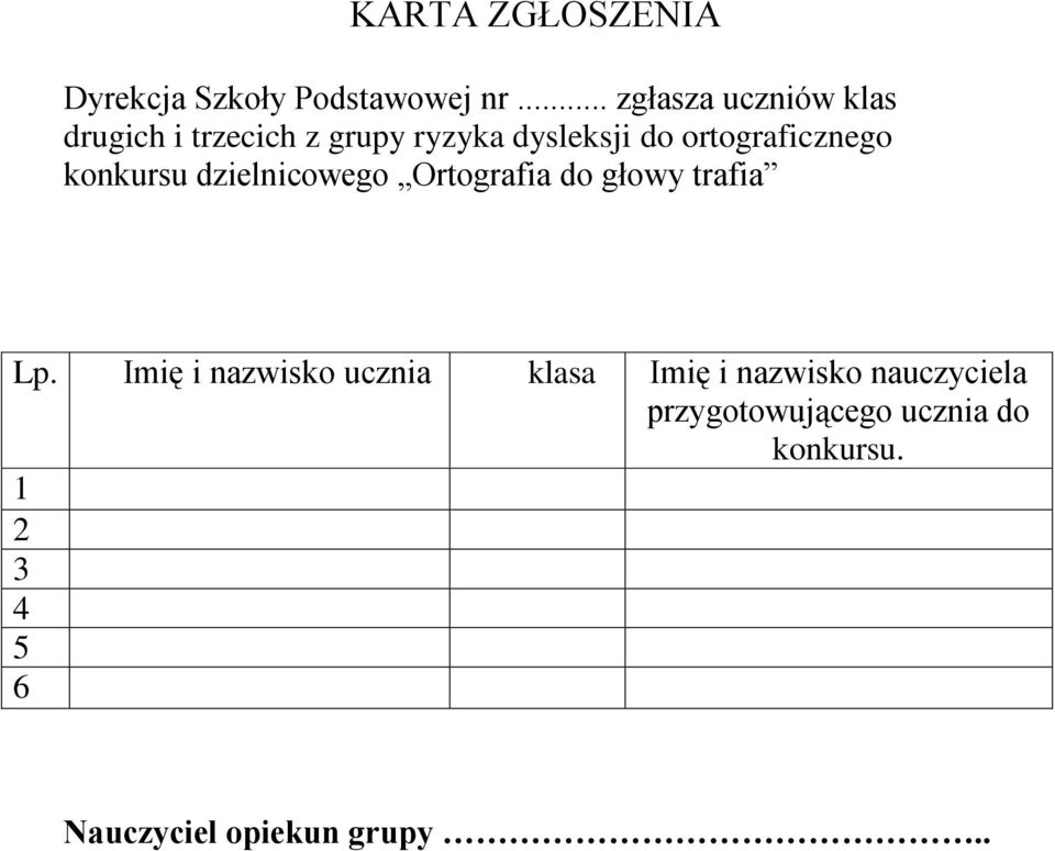 ortograficznego konkursu dzielnicowego Ortografia do głowy trafia Lp.