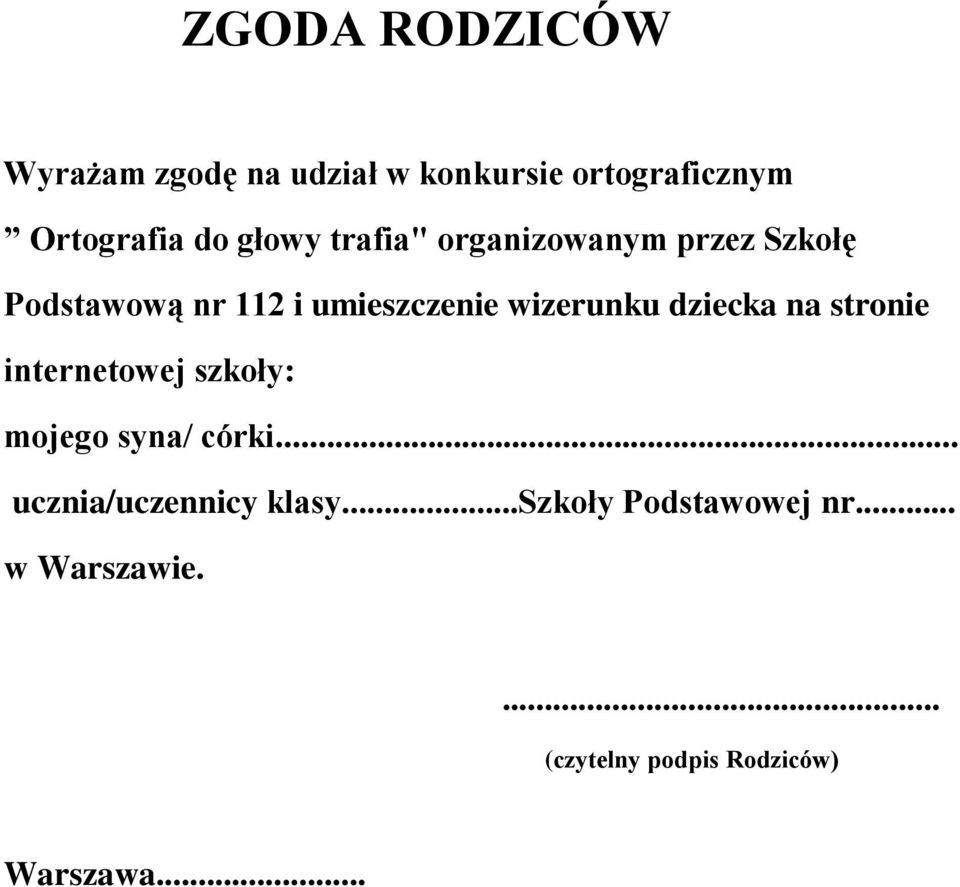 wizerunku dziecka na stronie internetowej szkoły: mojego syna/ córki.