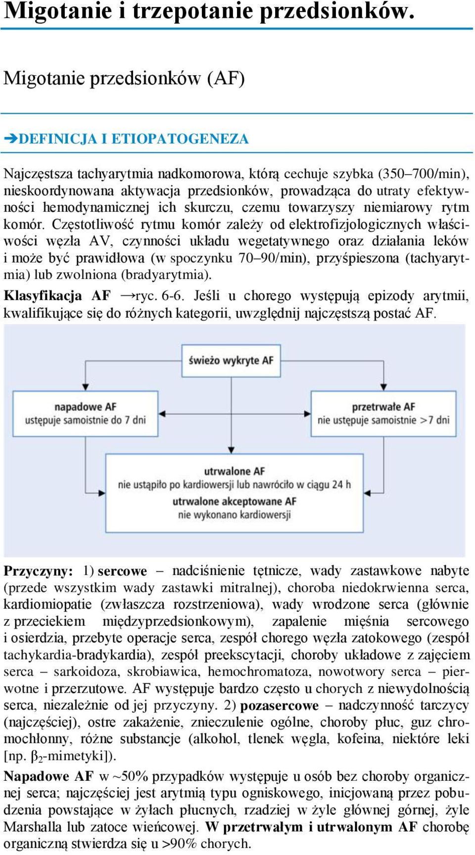 efektywności hemodynamicznej ich skurczu, czemu towarzyszy niemiarowy rytm komór.