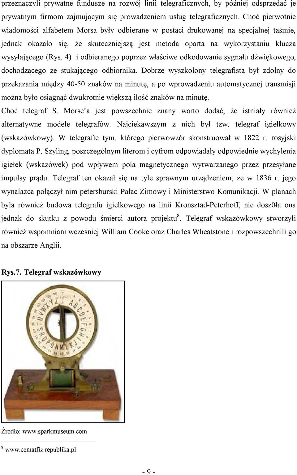 4) i odbieranego poprzez właściwe odkodowanie sygnału dźwiękowego, dochodzącego ze stukającego odbiornika.