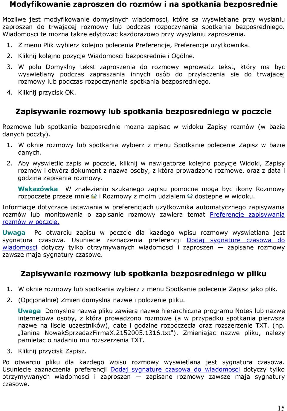 Kliknij kolejno pozycje Wiadomosci bezposrednie i Ogólne. 3.