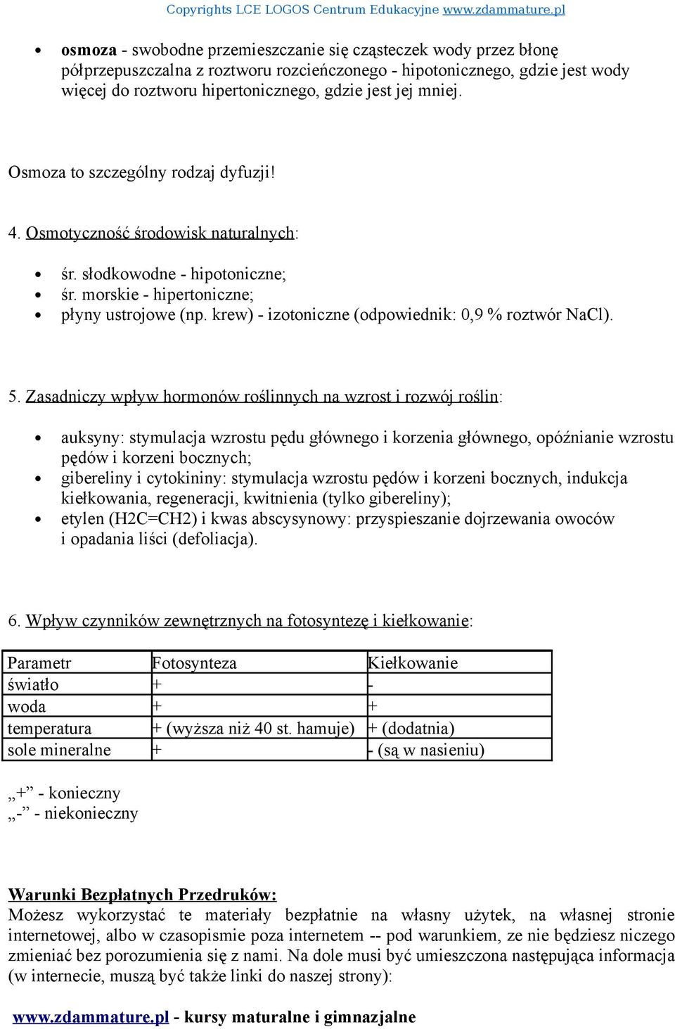 krew) - izotoniczne (odpowiednik: 0,9 % roztwór NaCl). 5.