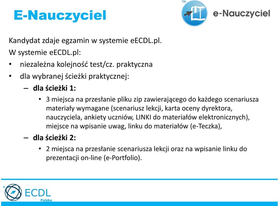 materiały wymagane (scenariusz lekcji, karta oceny dyrektora, nauczyciela, ankiety uczniów, LINKI do materiałów elektronicznych),