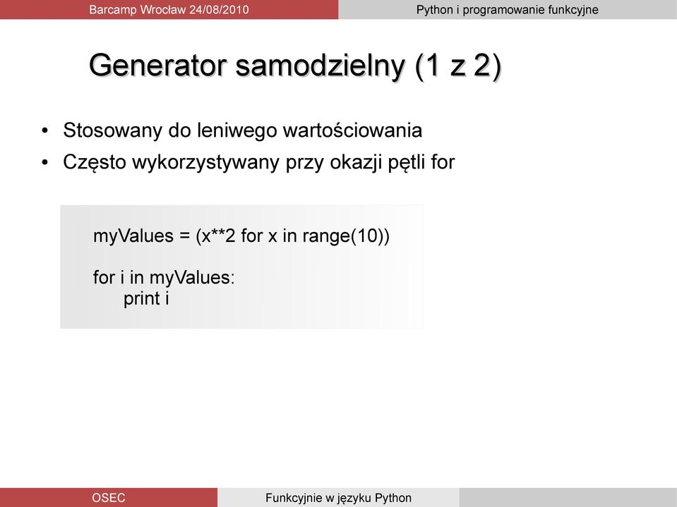 wykorzystywany przy okazji pętli for