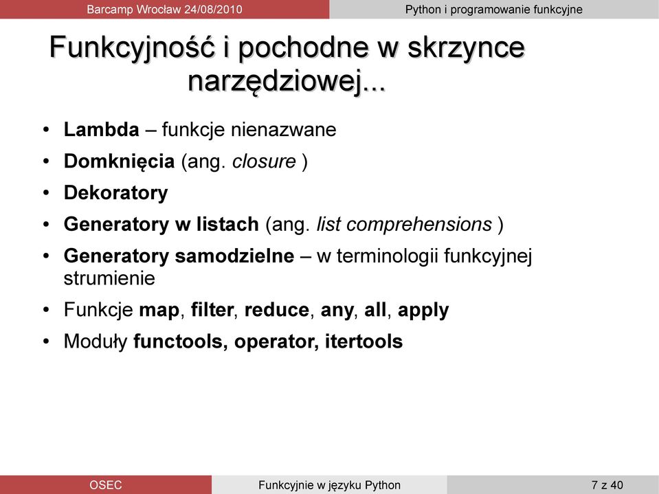 closure ) Dekoratory Generatory w listach (ang.