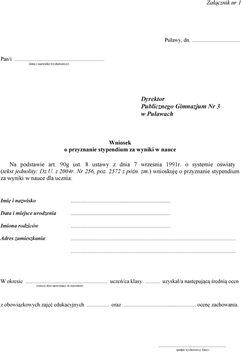 8 ustawy z dnia 7 września 1991r. o systemie oświaty (tekst jednolity: Dz.U. z 2004r. Nr 256, poz. 2572 z późn. zm.