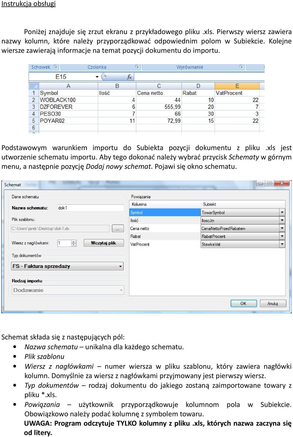 Aby tego dokonać należy wybrać przycisk Schematy w górnym menu, a następnie pozycję Dodaj nowy schemat. Pojawi się okno schematu.