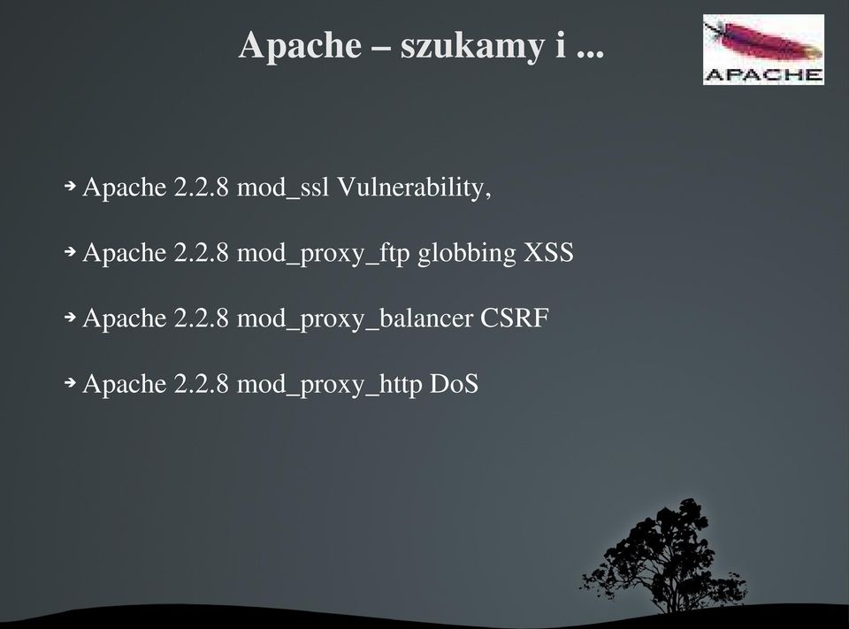 2.8mod_proxy_balancerCSRF Apache2.2.8mod_proxy_httpDoS