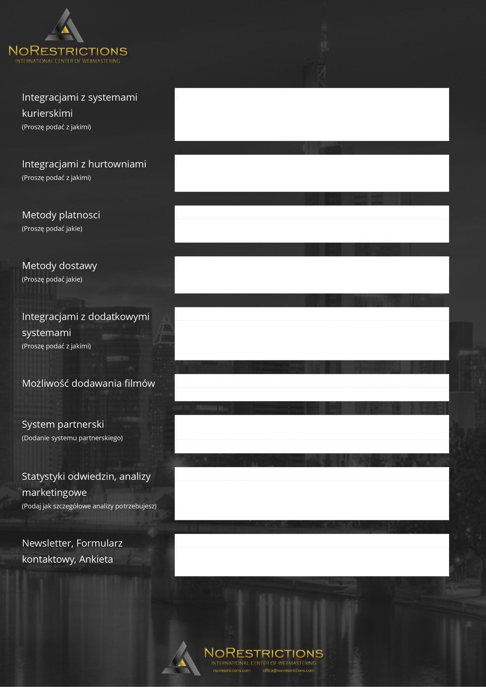 (Proszę podać z jakimi) Możliwość dodawania filmów System partnerski (Dodanie systemu partnerskiego) Statystyki