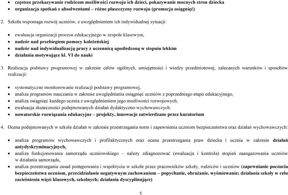 indywidualizacją pracy z uczennicą upośledzoną w stopniu lekkim działania motywujące kl. VI do nauki 3.