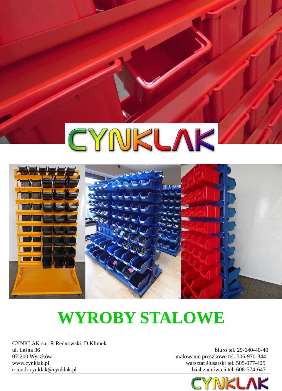 pl e-mail: cynklak@cynklak.pl biuro tel.