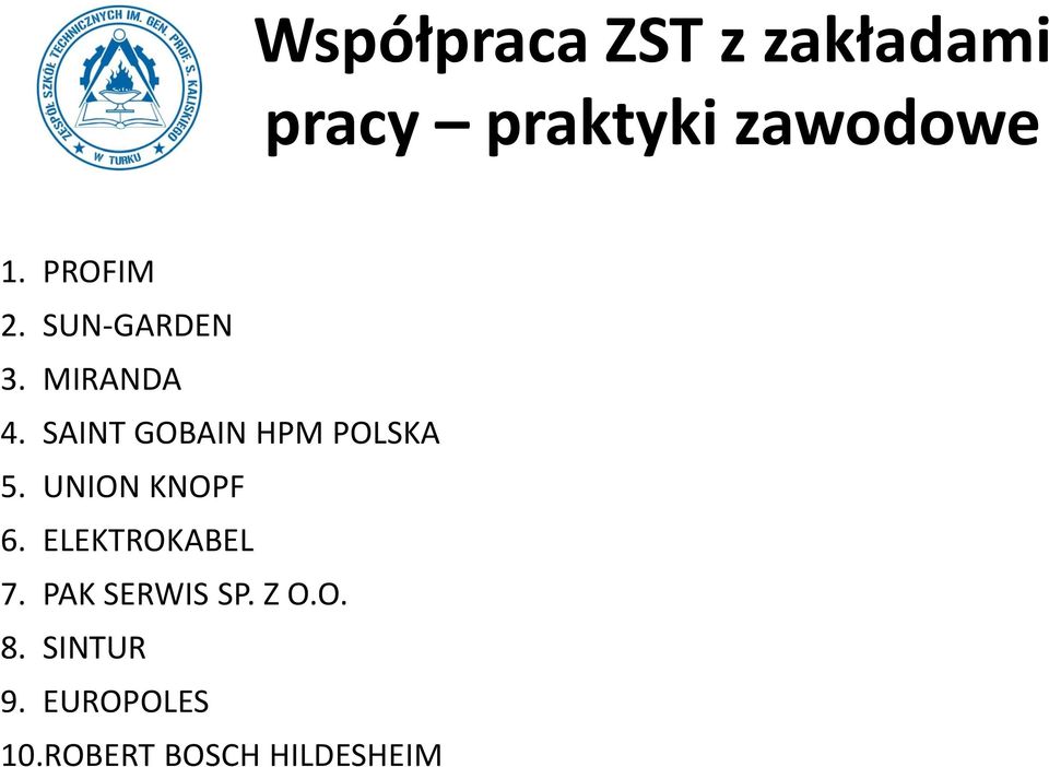 SAINT GOBAIN HPM POLSKA 5. UNION KNOPF 6.