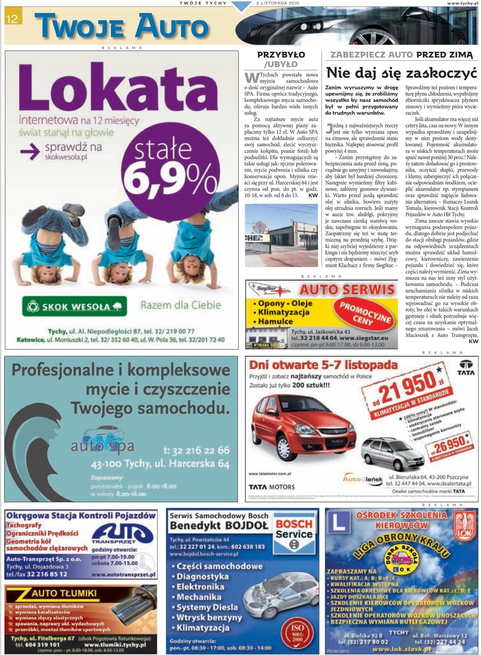 W Auto SPA można też dokładnie odkurzyć swój samochód, zlecić wyczyszczenie kokpitu, pranie foteli lub podsufitki.