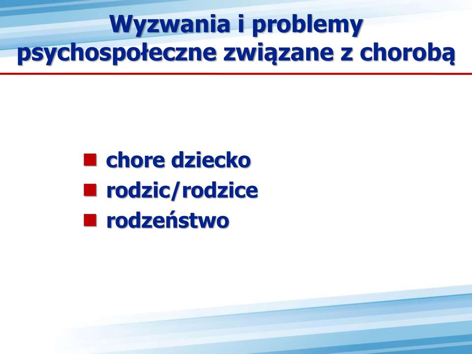 związane z chorobą