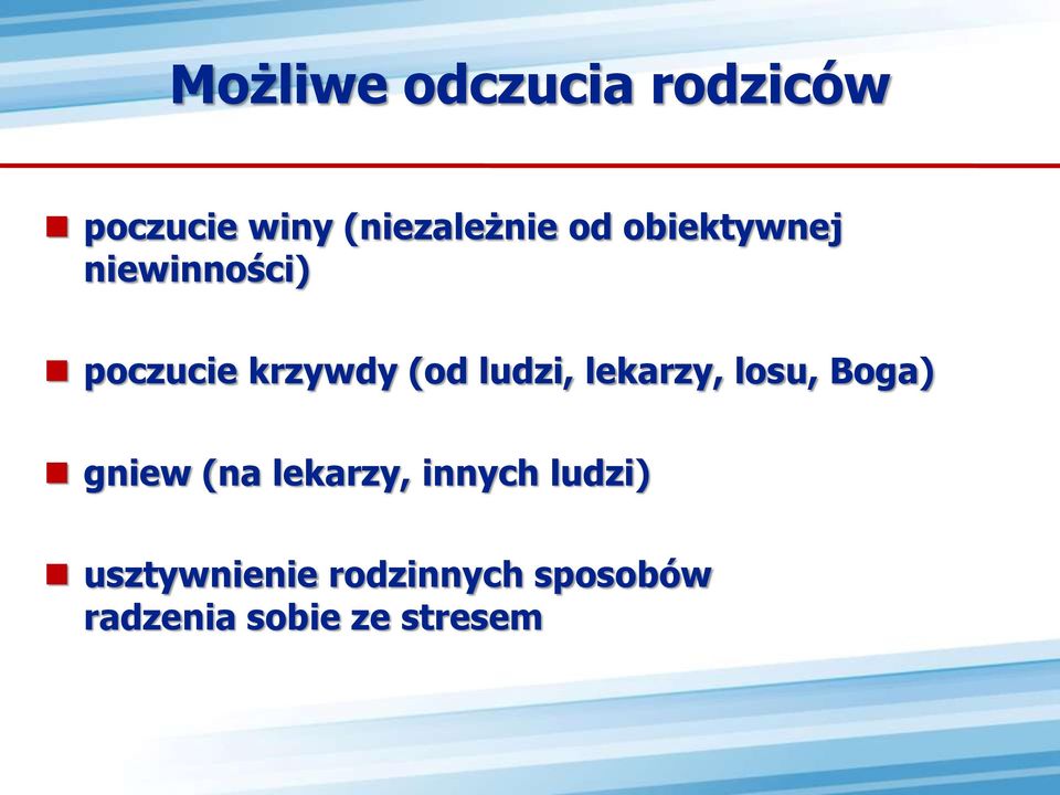 lekarzy, losu, Boga) gniew (na lekarzy, innych ludzi)