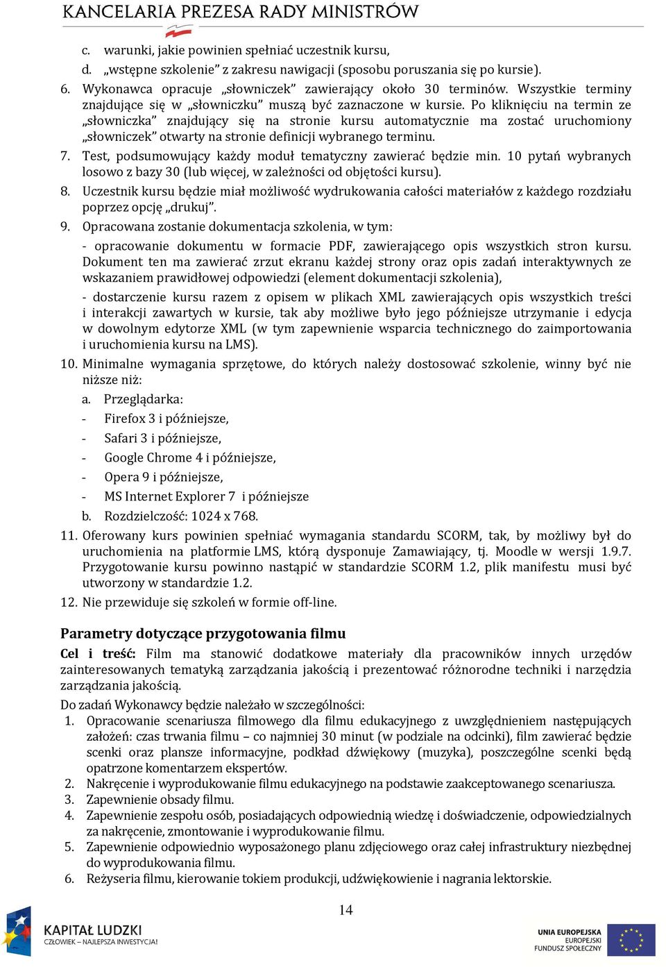 Po kliknięciu na termin ze słowniczka znajdujący się na stronie kursu automatycznie ma zostać uruchomiony słowniczek otwarty na stronie definicji wybranego terminu. 7.