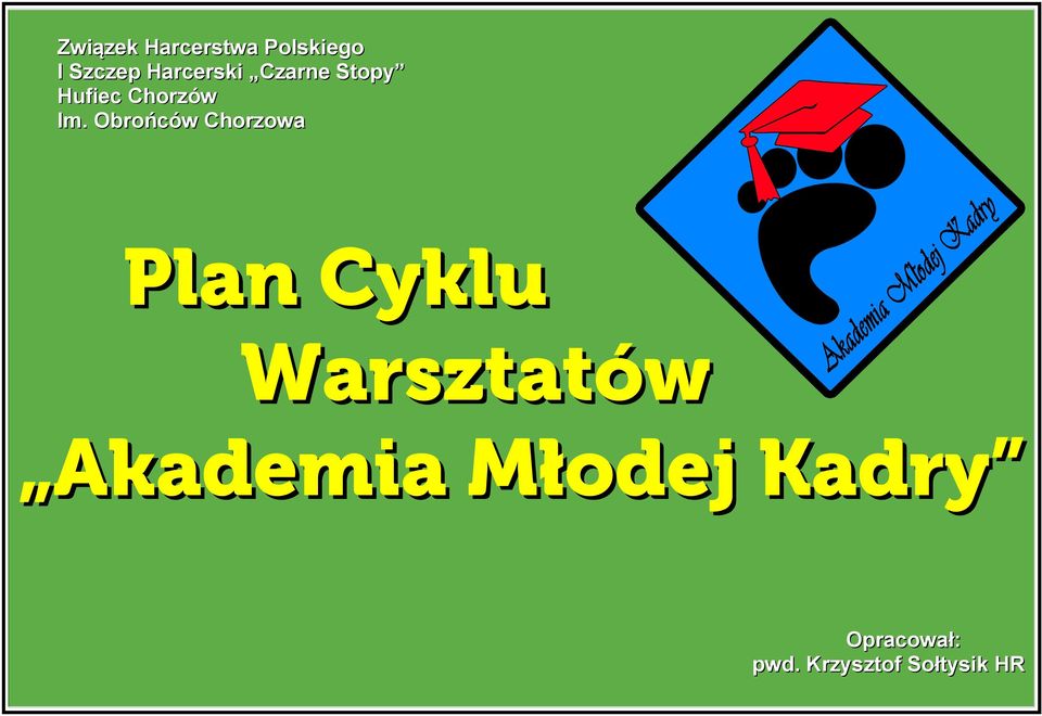 Obrońców Chorzowa Plan Cyklu Warsztatów