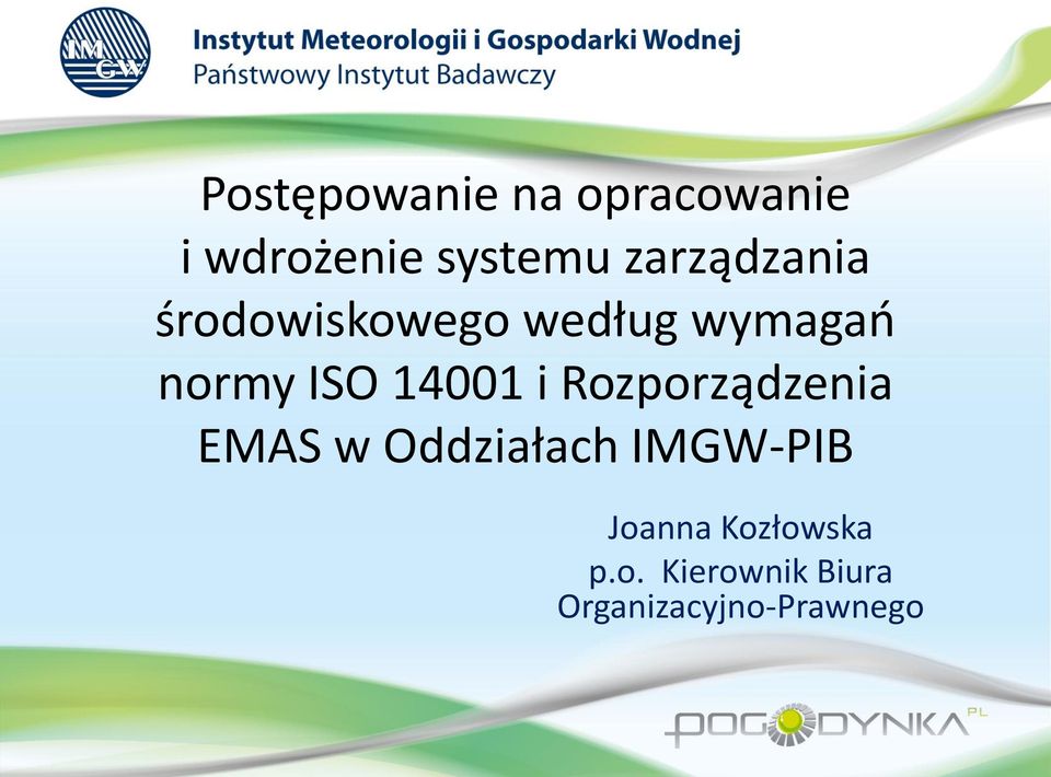 14001 i Rozporządzenia EMAS w Oddziałach IMGW-PIB