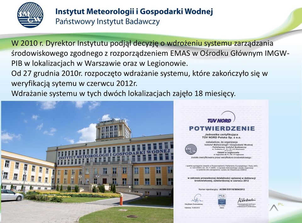 rozporządzeniem EMAS w Ośrodku Głównym IMGW- PIB w lokalizacjach w Warszawie oraz w