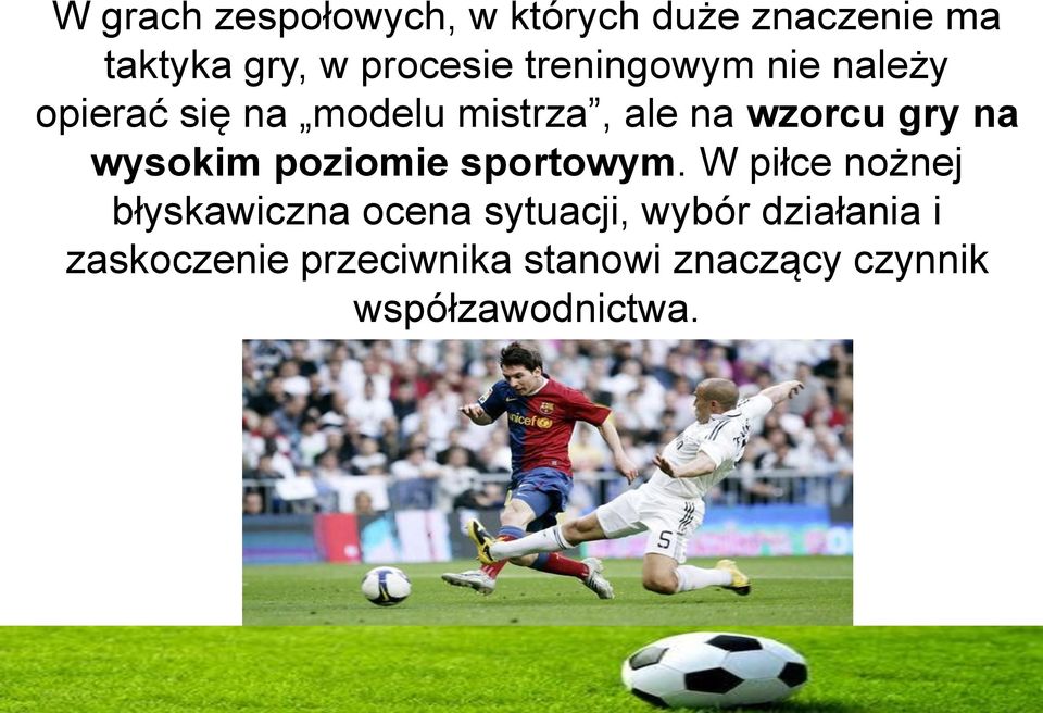 wysokim poziomie sportowym.