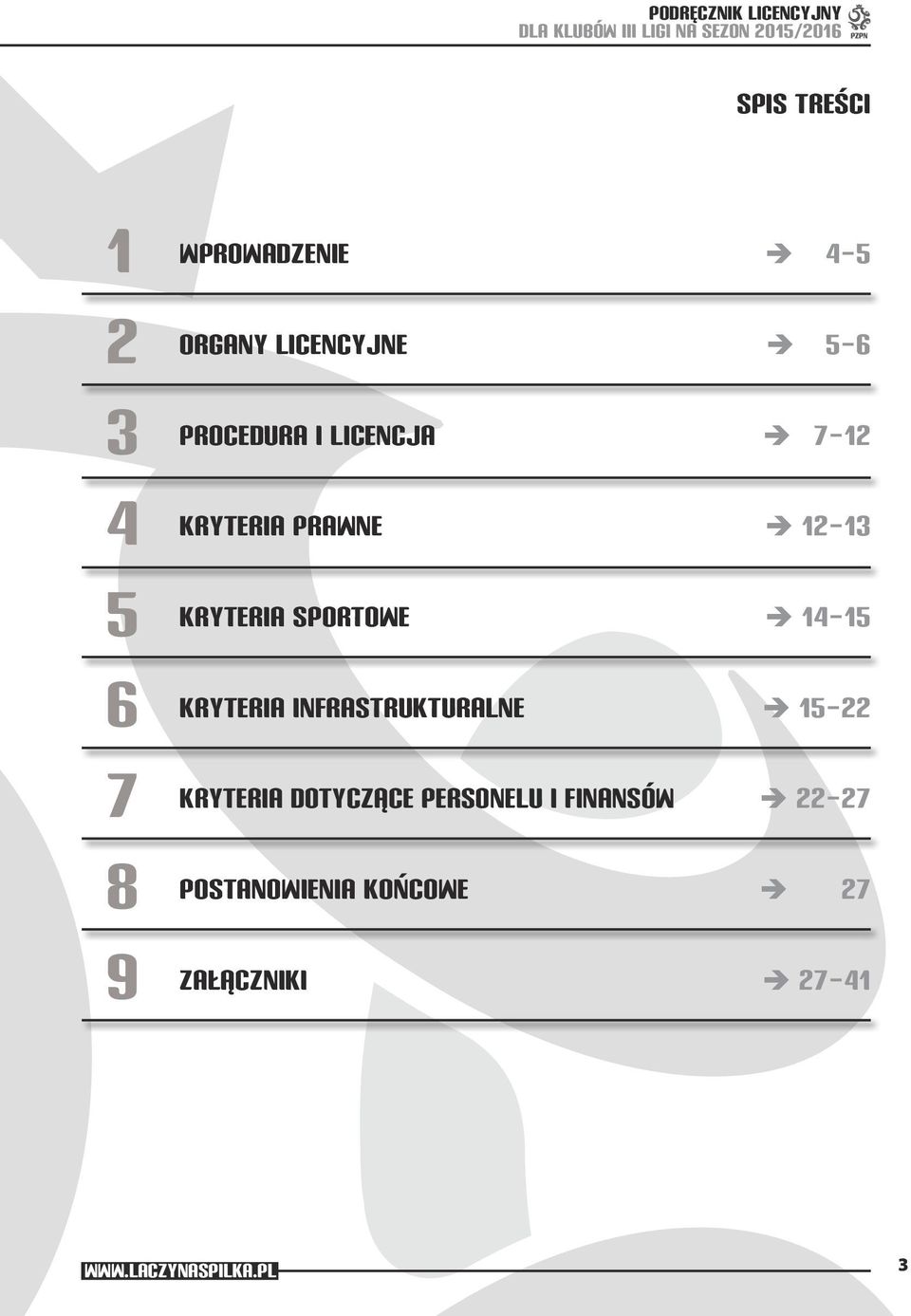 KRYTERIA INFRASTRUKTURALNE 15 22 7 KRYTERIA DOTYCZĄCE PERSONELU I