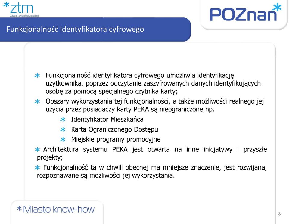 posiadaczy karty PEKA są nieograniczone np.