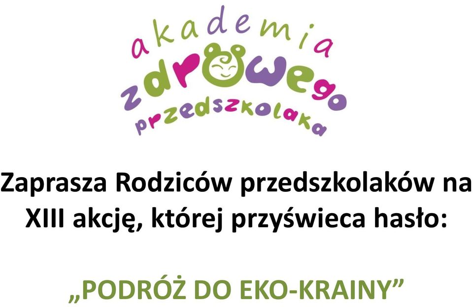 akcję, której