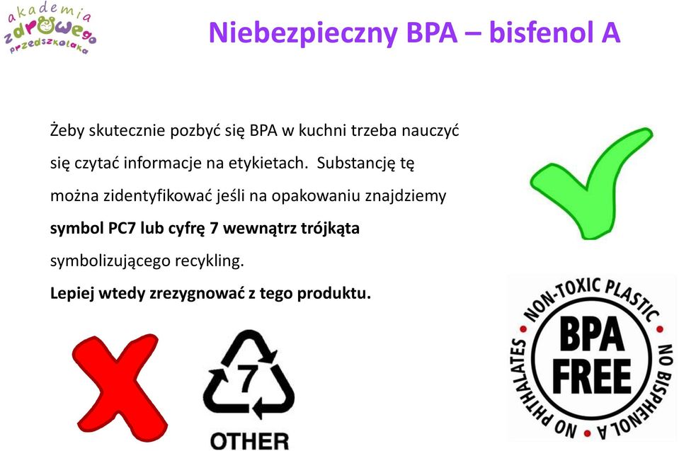 Substancję tę można zidentyfikować jeśli na opakowaniu znajdziemy symbol