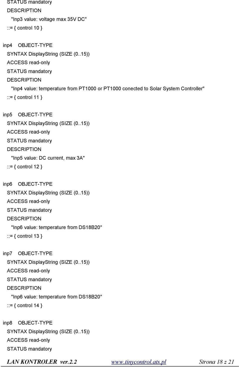 DC current, max 3A" ::= { control 12 } inp6 "Inp6 value: temperature from DS18B20" ::= {