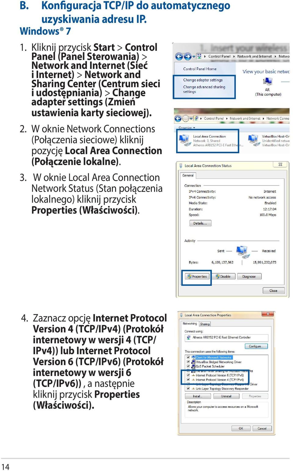 ustawienia karty sieciowej). 2. W oknie Network Connections (Połączenia sieciowe) kliknij pozycję Local Area Connection (Połączenie lokalne). 3.