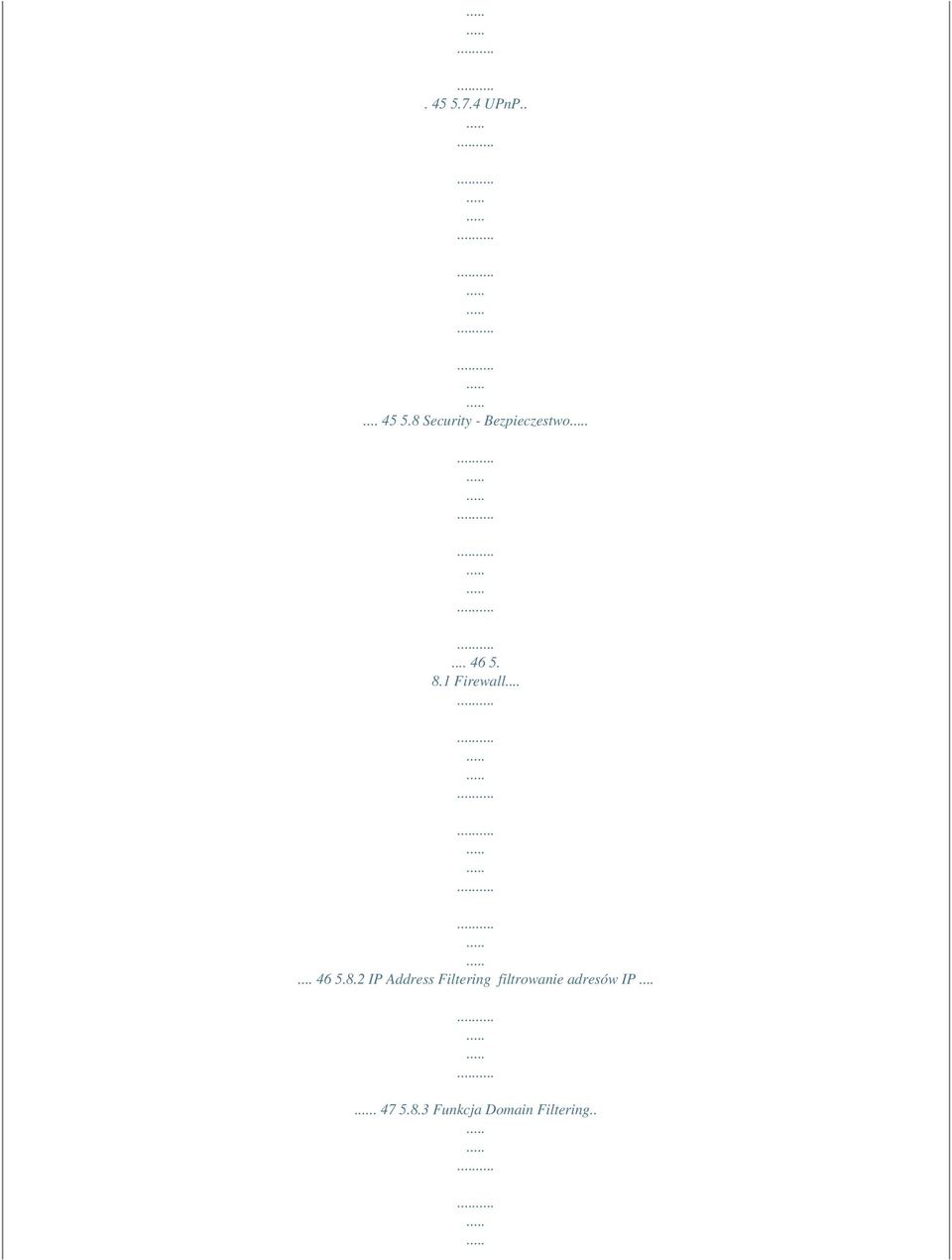 1 Firewall...... 46 5.8.