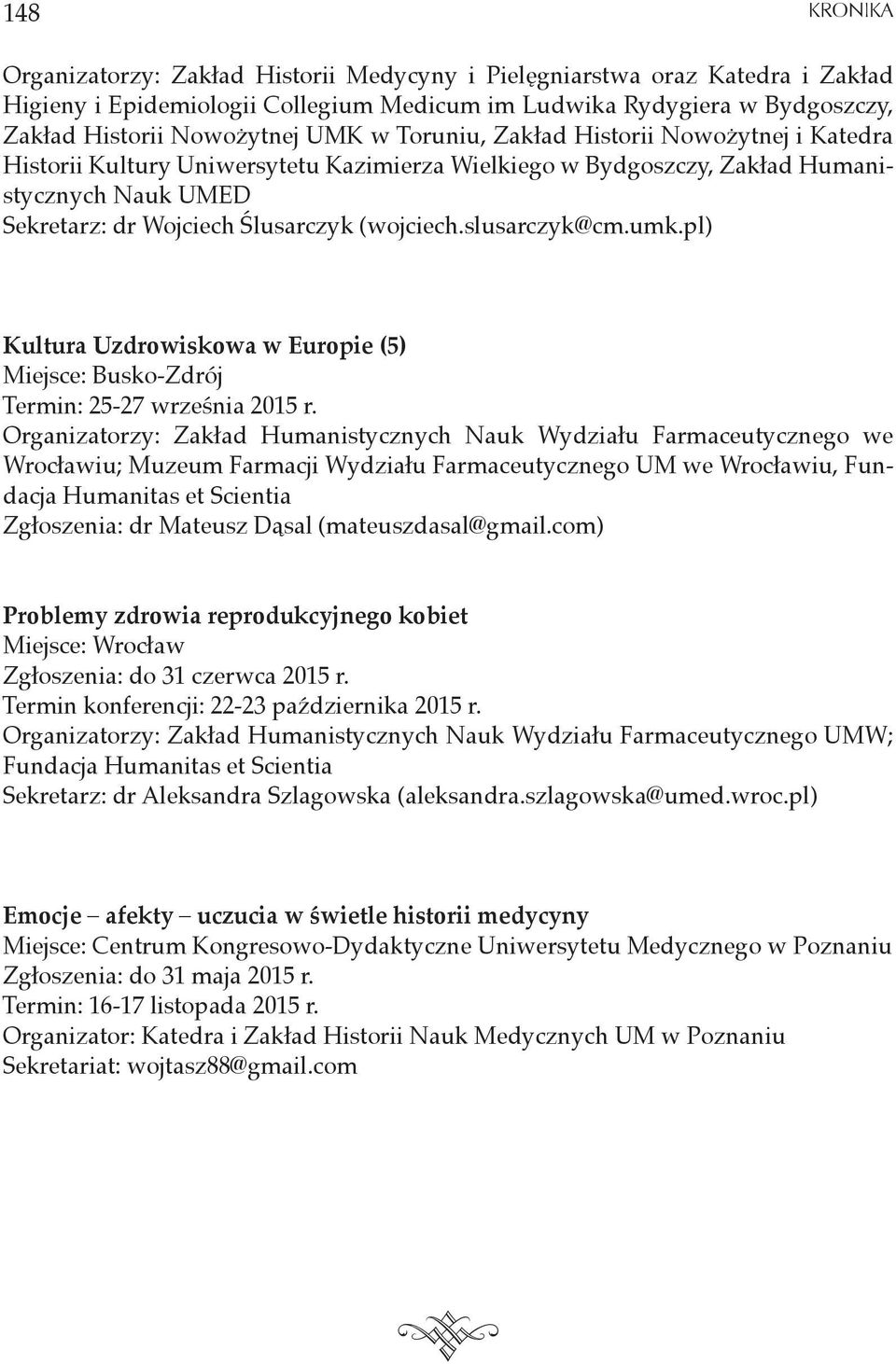 slusarczyk@cm.umk.pl) Kultura Uzdrowiskowa w Europie (5) Miejsce: Busko-Zdrój Termin: 25-27 września 2015 r.