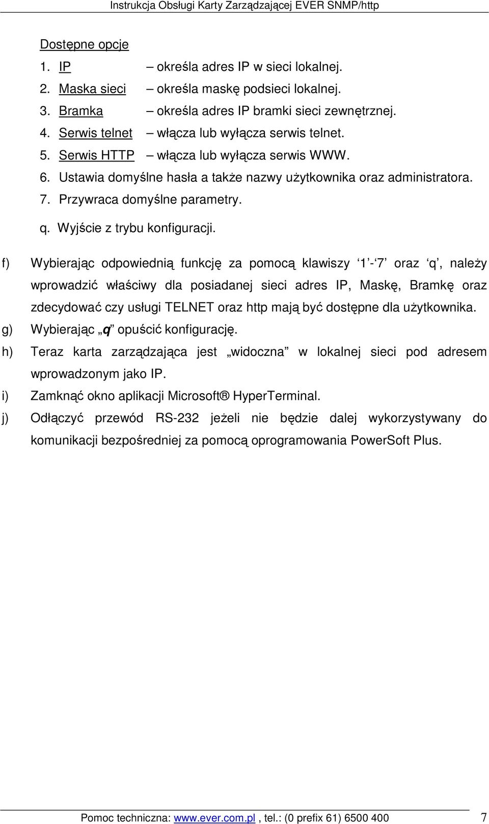 q. Wyjście z trybu konfiguracji.