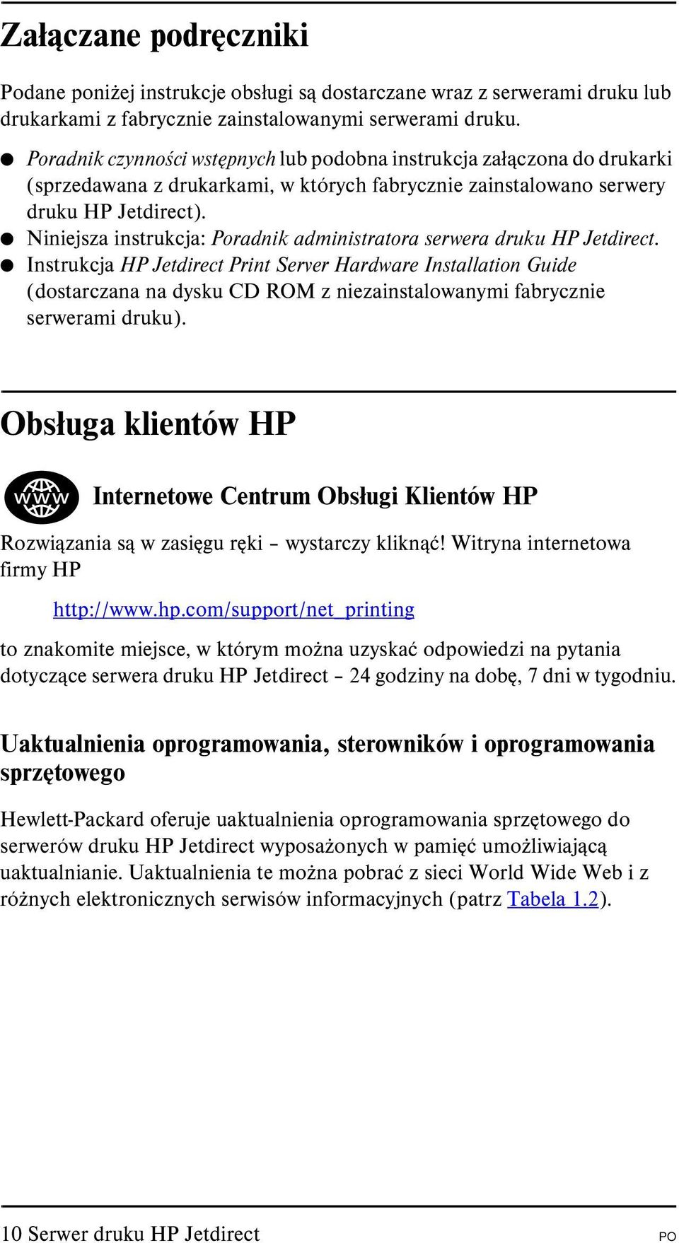 Niniejsza instrukcja: Poradnik administratora serwera druku HP Jetdirect.