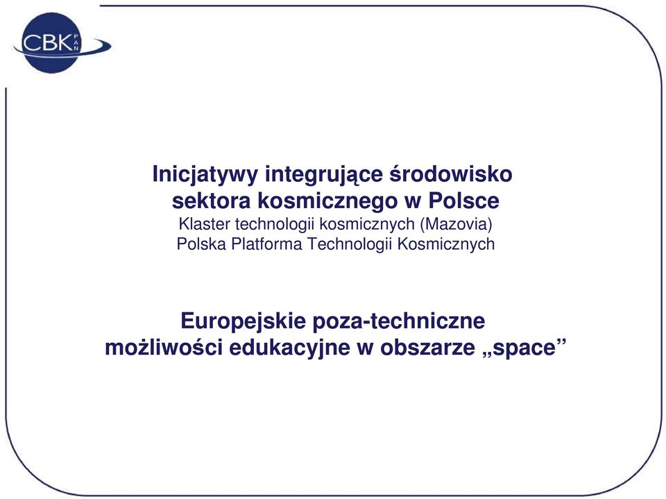 (Mazovia) Polska Platforma Technologii Kosmicznych