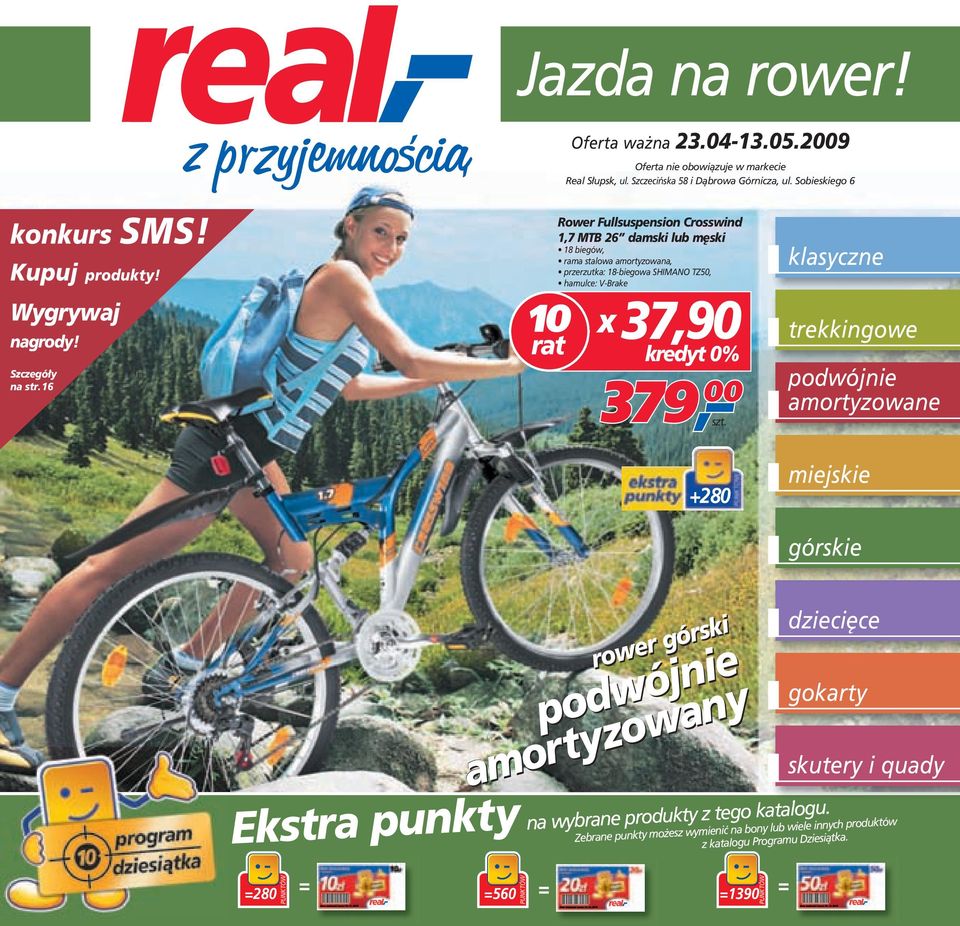 16 Rower Fullsuspension Crosswind 1,7 MTB 26 18 biegów, stalowa amortyzowana, : 18-biegowa TZ50, hamulce: V-Brake x37,90 379;)) klasyczne trekkingowe amortyzowane +280 miejskie