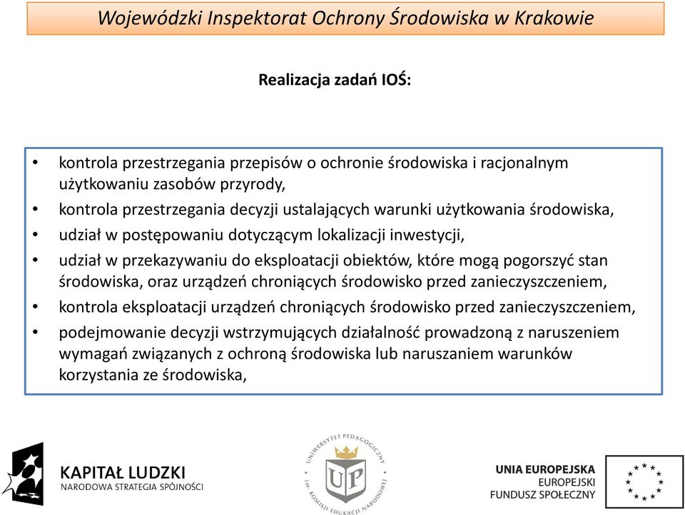 pogorszyć stan środowiska, oraz urządzeń chroniących środowisko przed zanieczyszczeniem, kontrola eksploatacji urządzeń chroniących środowisko przed