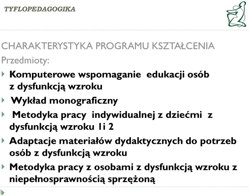 z dysfunkcją wzroku 1i 2 Adaptacje materiałów dydaktycznych do potrzeb osób z