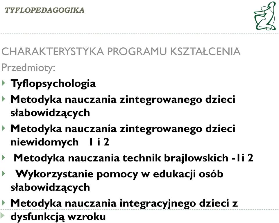 niewidomych 1 i 2 Metodyka nauczania technik brajlowskich -1i 2 Wykorzystanie pomocy