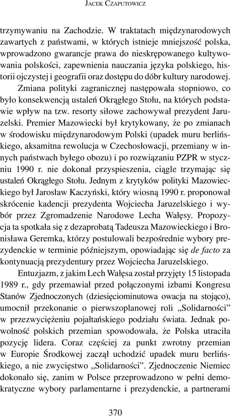 polskiego, historii ojczystej i geografii oraz dostępu do dóbr kultury narodowej.