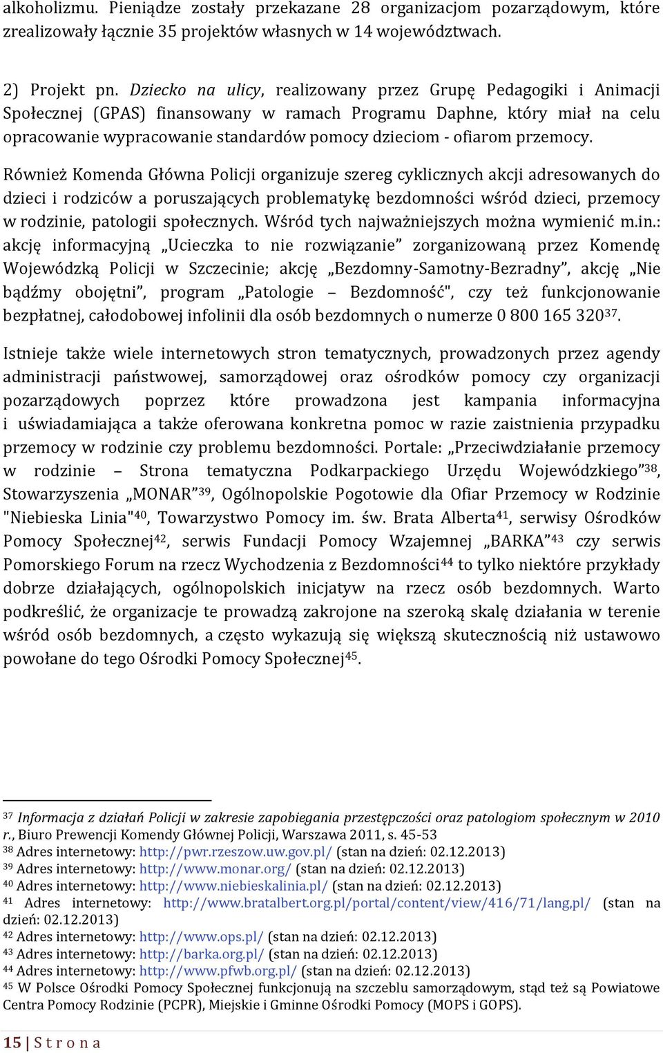 ofiarom przemocy.