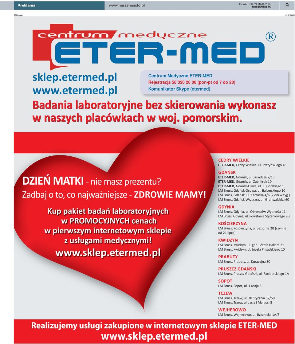 . www.etermed.pl Badania laboratoryjne bez skierowania wykonasz w naszych placówkach w woj. pomorskim.